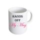 Hands Off My Mug - pink text ladies design