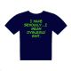I Have Dyslexia Desing Mens Navy Blue T Shirt