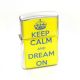 Keep Calm & Dream On Yellow Petrol Lighter