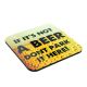 If it's not a beer dont park it here! Novelty Coaster
