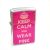 Keep Calm & Wear Pink Hot Pink Petrol Lighter