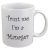 Trust Me I'm a Manager Design Ceramic Mug