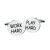 Work hard Play Hard Cufflinks