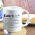 Sentimental Dictionary Definition of a Father Mug